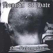 7inch Vinyl Single - Hounds Of Hate - No Redemption - EP
