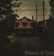 Hounds Of Hate - Hate Springs Eternal