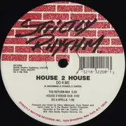 12inch Vinyl Single - House 2 House - Do 4 Me / I Really Do