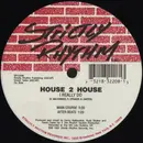 12inch Vinyl Single - House 2 House - Do 4 Me / I Really Do