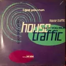 12inch Vinyl Single - House Traffic Feat. Ars Nova - I Got You Run