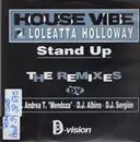 12inch Vinyl Single - House Vibe featuring Loleatta Holloway - Stand Up (The Remixes)