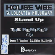 House Vibe featuring Loleatta Holloway - Stand Up (The Remixes)