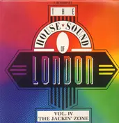 D Mob - The House Sound Of London - Vol. IV - 'The Jackin' Zone'