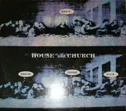House And Church - Don't...