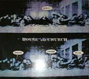 House And Church - Don't...