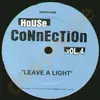 12'' - House Connection - Leave A Light