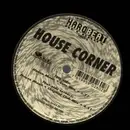 12inch Vinyl Single - House Corner - House Music