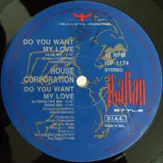 12inch Vinyl Single - House Corporation - Do You Want My Love