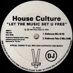 House Culture - Let The Music Set U Free / N-My-Soul