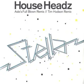 HOUSE HEADZ - Stella