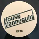 12inch Vinyl Single - House Mannequin - House Mannequin 10 - EP