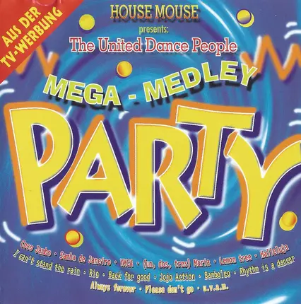 House Mouse Presents: The United Dance People - Mega Medleys