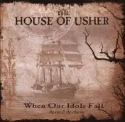 house of usher - When Our Idols Fall