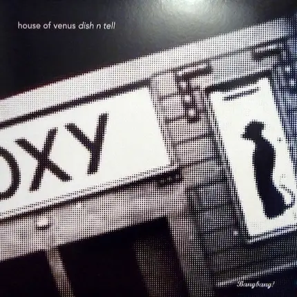 House Of Venus - Dish N Tell