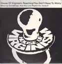 12inch Vinyl Single - House Of Virginism - Reaching / You Don't Have To Worry