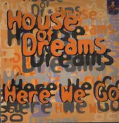 12inch Vinyl Single - House Of Dreams - Here We Go