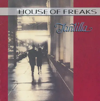 House Of Freaks - Tantilla