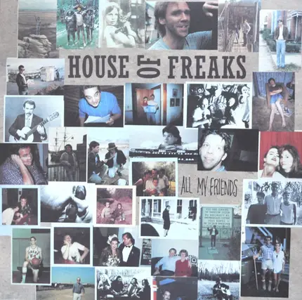 House Of Freaks - All My Friends