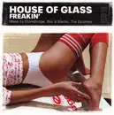 12'' - House Of Glass - Freakin'