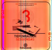 House of Glass / Junior Jack / Kujay Dada a.o. - Tiefenrausch Sessions #3