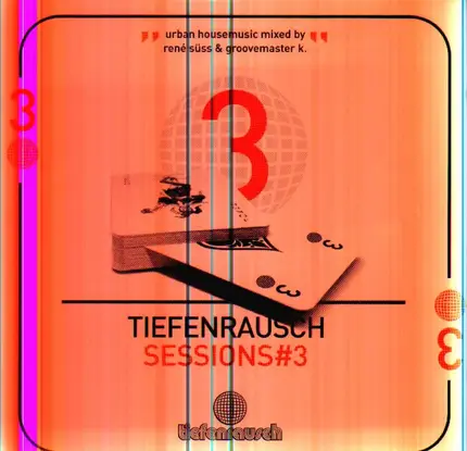 House of Glass / Junior Jack / Kujay Dada a.o. - Tiefenrausch Sessions #3