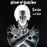 House Of Gypsies - Samba / Kool Life