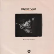 House Of Jazz Featuring Jolynn Murray - How Can I Get You Back