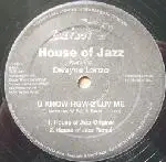 House Of Jazz - U Know How 2 Luv Me