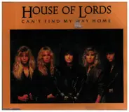 House Of Lords - Can't Find My Way Home