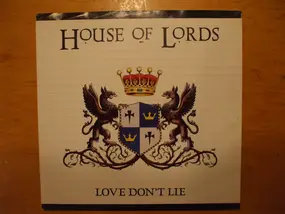 House of Lords - Love Don't Lie (Remix)