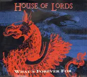 House of Lords - What's Forever For