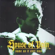 House of Pain - Same as It Ever Was