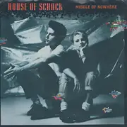 7inch Vinyl Single - House Of Schock - Middle Of Nowhere