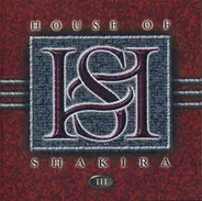 House Of Shakira - III