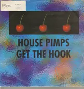 House Pimps - Get the Hook