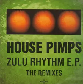 House Pimps - Zulu Rhythms E.P. (The Remixes)