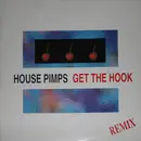 12inch Vinyl Single - House Pimps - Get The Hook (Remix)