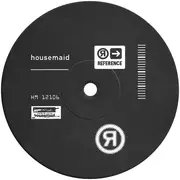 12inch Vinyl Single - Housemaid - She's Dumb, Blond And 18!