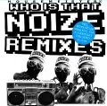 Housemeister - Who Is That Noize (Remixes) / Pt.2