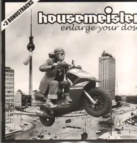 Housemeister - Enlarge Your Dose