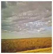 House Of Wolves - Fold in the Wind