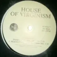 House Of Virginism - Reachin'