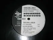 Housebirds