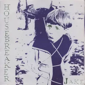 Housebreaker - Jake