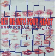Housecream Feat. Jo' - Get Me Into Your Heart
