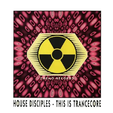 House Disciples - This Is Trancecore