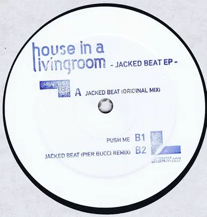 House In A Livingroom - Jacked Beat EP
