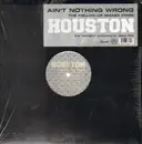 12'' - Houston - Ain't Nothing Wrong / Allright