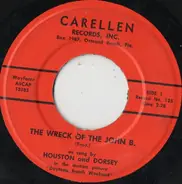 Houston And Dorsey - The Wreck Of The John B. / Hootenanny Annie